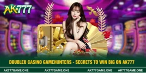Doubleu Casino Gamehunters - Secrets To Win Big On AK777