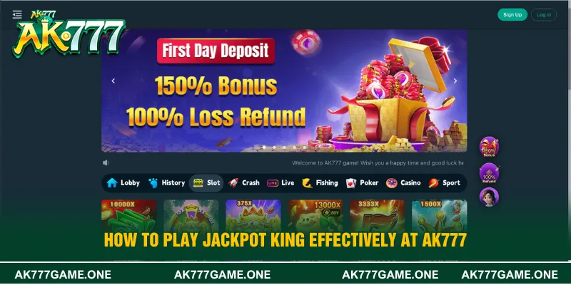 How to Play Jackpot King Effectively at AK777