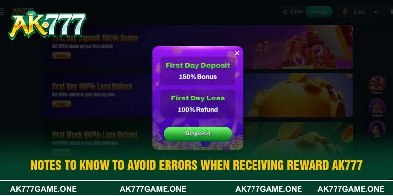 Notes to know to avoid errors when receiving Reward AK777