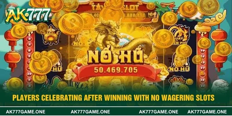 Players celebrating after winning with no wagering slots