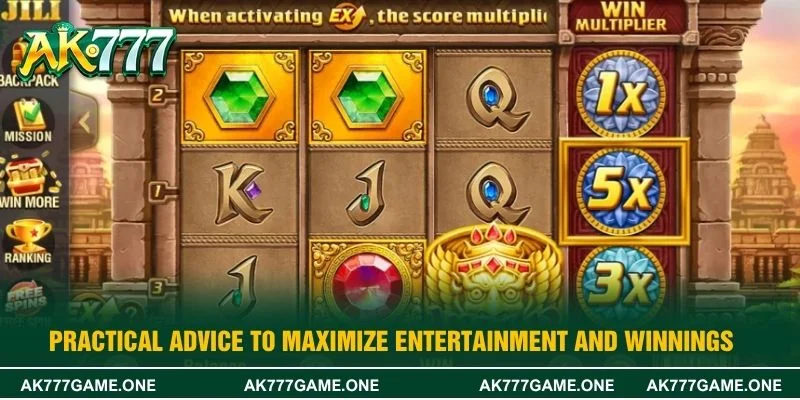 Practical advice to maximize entertainment and winnings